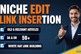 boost seo with 1 high quality link insertion niche edit