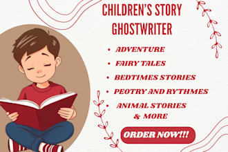 be your children book writer children ebook ghostwriter kid story writer