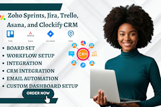 set up and manage zoho sprints, jira, trello, asana, and clockify CRM tools