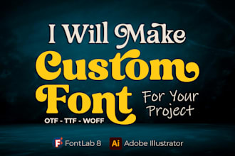 design a custom unique font for you in ttf and otf format