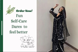 send you fun self care dares for 3 days to feel better