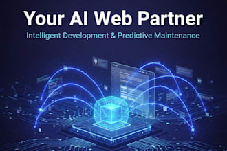 be your ai web partner, intelligent development and predictive maintenance