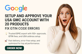 setup and approve your USA gmc account with 20 products fix errors gtin code