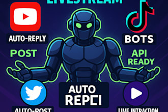 develop automated youtube bot twitter bot tiktok bot live streaming bot