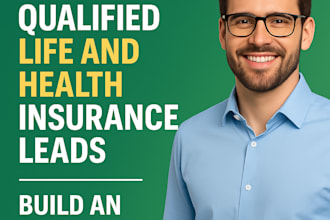 generate life insurance leads, health insurance leads,  insurance website