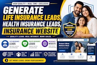 generate life insurance leads, health insurance leads,  insurance website
