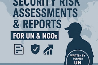 write professional security risk assessments and reports for un and ngos