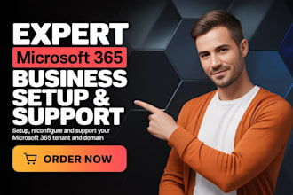 setup, reconfigure and support your microsoft 365 tenant and domain