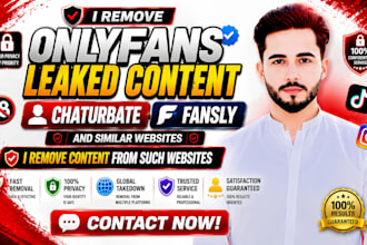 remove your leaked onlyfans and delete google search photos videos under dmca