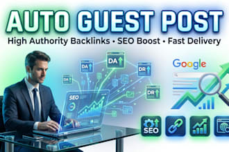 write publish auto guest post, authority backlink, SEO