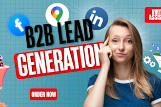 do b2b lead generation, targeted facebook linkedin leads and email list building