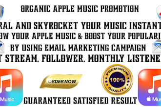 do email marketing campaign for organic apple music promotion
