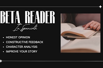 be your beta reader for spanish stories and novels