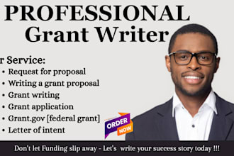 write a wining and compelling grant proposal, grant research, bussiness plan