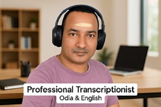 provide accurate odia and english transcription