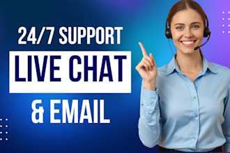 provide 24 7 live chat and email customer support for your business