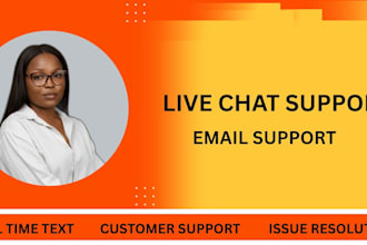 provide  live chat support and email  support