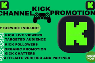 do organic kick channel promotion, kick real chatters, followers and viewers