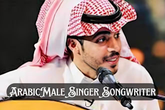 be your male arabic and english singer gulf song kuwait song arabic songwriter
