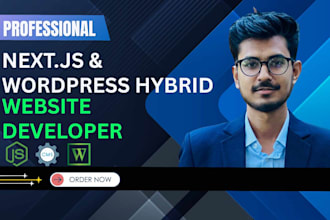 build a high performance next js and wordpress cms hybrid website
