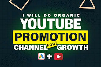do organic youtube video promotion for channel growth
