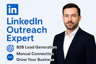 be your linkedin outreach expert for b2b lead generation and prospecting