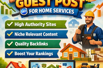 provide SEO guest post for home services