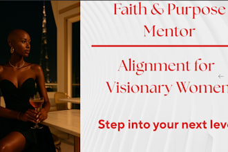 be your faith and purpose mentor for clarity, confidence, and calling