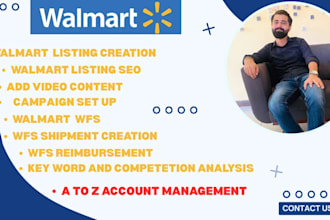 create listing on walmart marketplace, optimize it, wfs VA , walmart expert, ppc