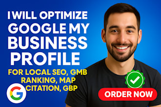 optimize google my business, gmb ranking, gbp optimization, local citations