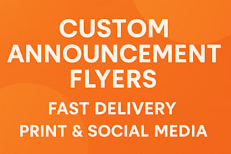 design a beatify custom announcement flyer for your event or special occasion