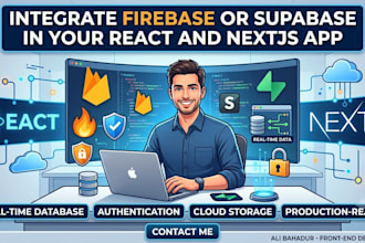 integrate firebase or supabase in your react and nextjs app