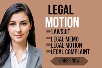 draft a professional legal motion tailored to your case in 24 hours