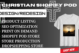 create a faith based shopify print on demand store for christian and accessories