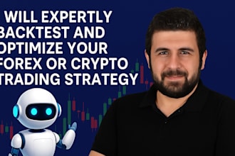expertly backtest and optimize your forex or crypto trading strategy