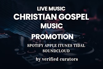 place your music in christian and gospel playlists by verified curators