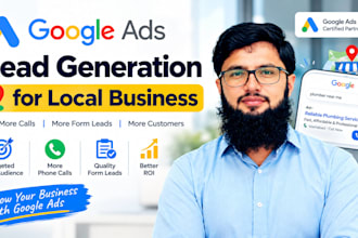 manage google ads lead gen campaign for your local business