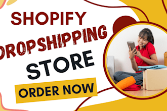 build shopify dropshipping store  shopify website  shopify store