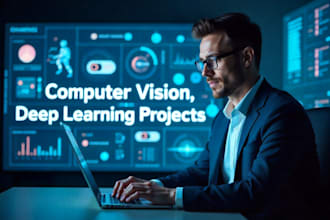 do ml, deep learning, computer vision projects