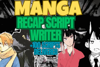 write viral manga recap scripts trusted by top youtube channels