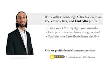 review your CV, resume, and linkedin profile as taught in the cambridge MBA
