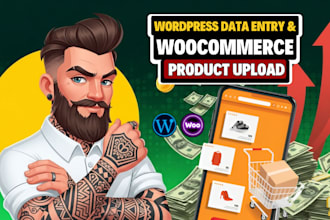 do wordpress data entry and woocommerce product upload