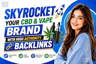 skyrocket your cbd vape brand with high authority backlinks