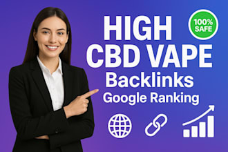 skyrocket your cbd vape brand with high authority backlinks