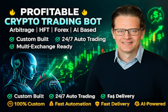 develop a powerful crypto, forex, or arbitrage trading bot with API automation