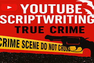 write crime niche youtube scripts writing true crime stories documentaries