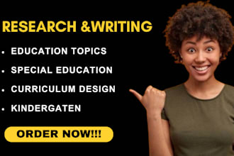 research and write education topics, and curriculum design within 12 hours