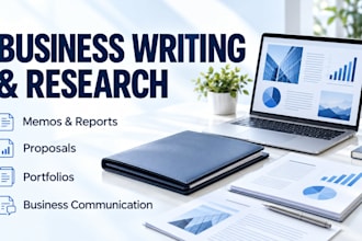 do assigned business research, memo, portfolio, reports, proposal, communication