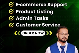 be a reliable virtual assistant for ecommerce and admin support