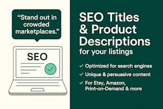 write SEO titles tags and product descriptions for your listings